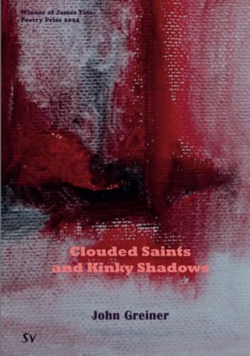 Clouded Saints and Kinky Shadows von SurVision Books
