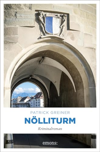 Nölliturm: Kriminalroman von Emons Verlag