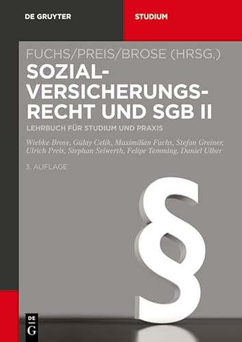 Sozialversicherungsrecht und SGB II: Lehrbuch für Studium und Praxis (De Gruyter Studium) von de Gruyter