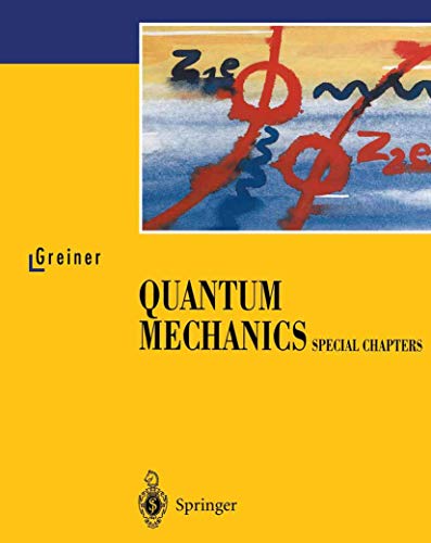 Quantum Mechanics. Special Chapters von Springer