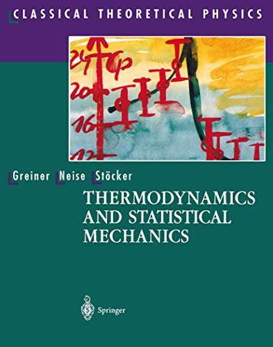 Thermodynamics and Statistical Mechanics (Classical Theoretical Physics) von Springer