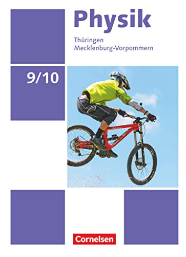Physik - Neue Ausgabe - Thüringen/Mecklenburg-Vorpommern - 9./10. Schuljahr: Schulbuch von Cornelsen Verlag GmbH