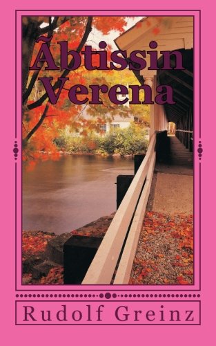 Äbtissin Verena: Historischer Roman von Reese Verlag