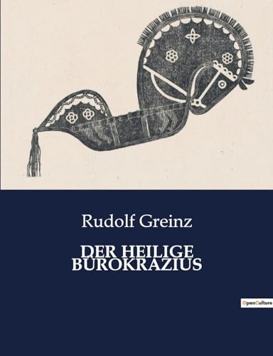 DER HEILIGE BÜROKRAZIUS DER HEILIGE BÜROKRAZIUS von Culturea