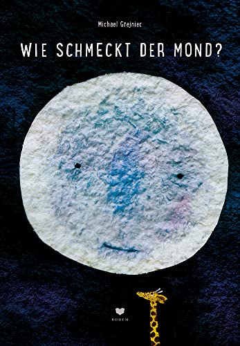 Wie schmeckt der Mond? von Bohem Press Ag