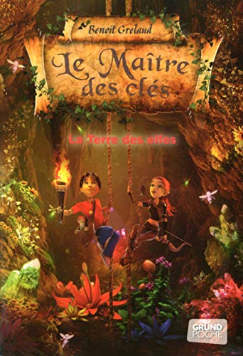 Le maitre des clés - tome 4 - la terre des elfes (04)