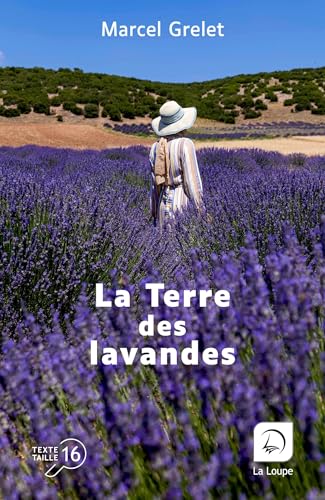 La Terre des lavandes von DE LA LOUPE