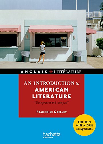 An introduction to american litterature - Time present and time past