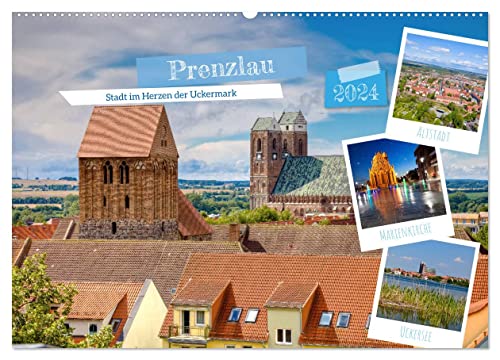 Prenzlau - Stadt im Herzen der Uckermark (Wandkalender 2024 DIN A2 quer), CALVENDO Monatskalender