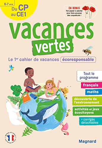 Cahier de vacances 2025, du CP vers le CE1 6-7 ans - Vacances vertes: Le premier cahier de vacances écoresponsable Cahier de vacances 2025, du CP vers le CE1 6-7 ans - Vacances vertes: Le premier cahier de vacances écoresponsable