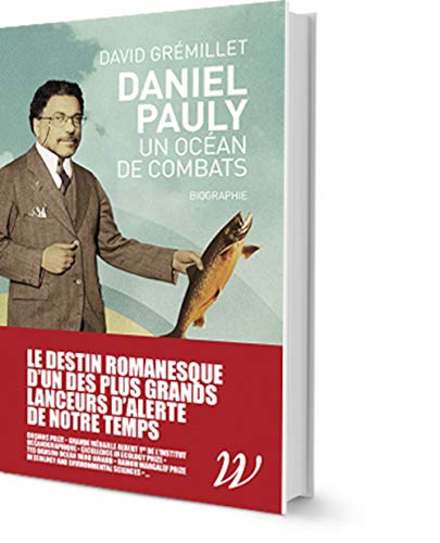 Daniel Pauly, un océan de combats: Biographie von WILDPROJECT
