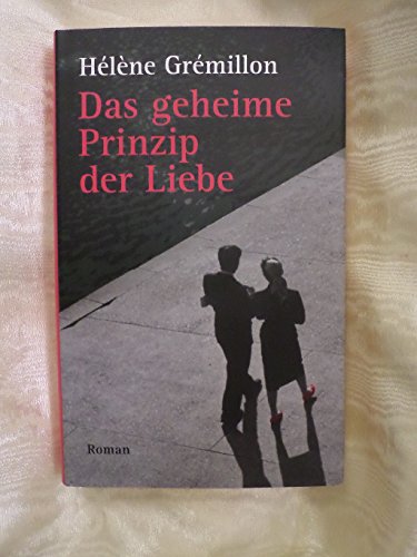 Das geheime Prinzip der Liebe