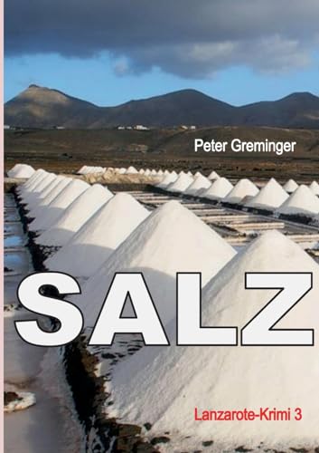 Salz: der Insel (Lanzarotekrimi) von BoD – Books on Demand