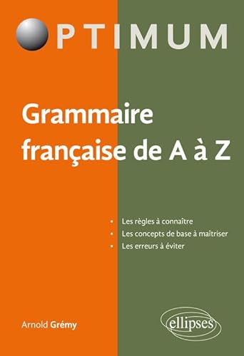 Grammaire française de A à Z (Optimum) von ELLIPSES