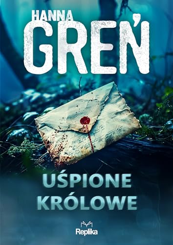 Uśpione królowe W trójkącie beskidzkim Tom 1 von Replika