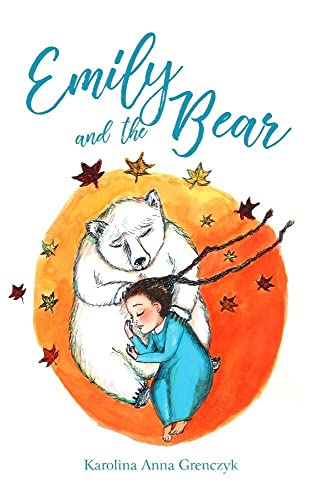 Emily and the Bear: A book about friendship, adventure and goodbye Emily and the Bear: A book about friendship, adventure and goodbye von Boekscout