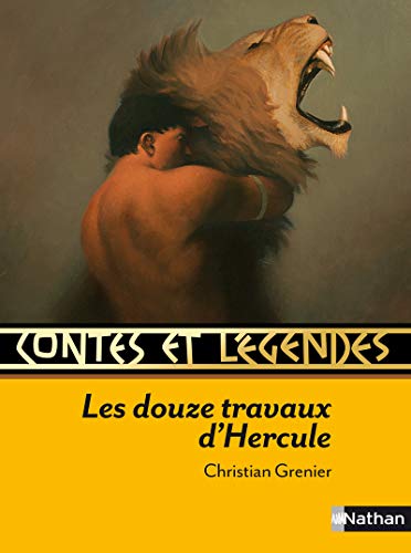 Contes et legendes: Les douze travaux d'Hercule von NATHAN