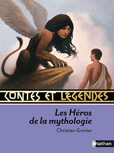 Contes et legendes: Les heros de la mythologie
