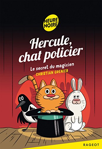 Hercule, chat policier - Le secret du magicien von RAGEOT