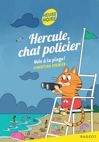 Hercule, chat policier - Tome 13, Vols à la plage ! Hercule, chat policier - Tome 13, Vols à la plage ! von RAGEOT