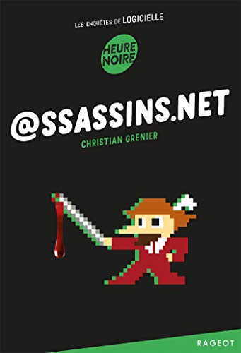 @ssassins.net: Les enquêtes de Logicielle