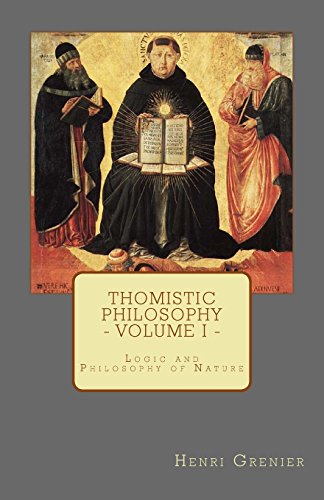 Thomistic Philosophy - Volume I: Logic and Philosophy of Nature von Agnus Dei Publishing
