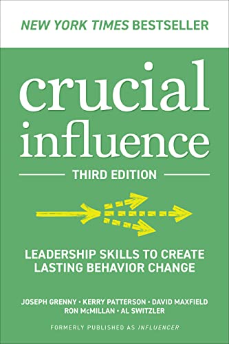 Crucial Influence: Leadership Skills to Create Lasting Behavior Change