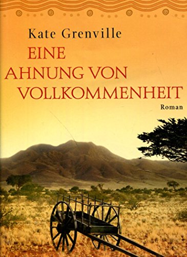 Eine Ahnung von Vollkommenheit: Roman