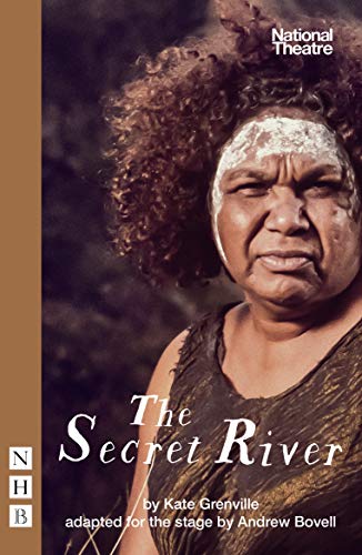 The Secret River: Stage Version (NHB Modern Plays) von Nick Hern Books