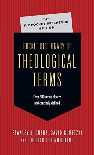 Pocket Dictionary of Theological Terms (IVP Pocket Reference)
