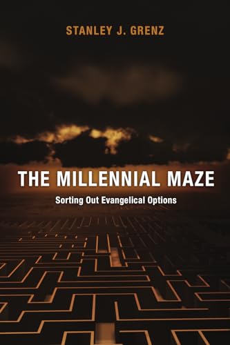 The Millennial Maze: Sorting Out Evangelical Options von IVP Academic