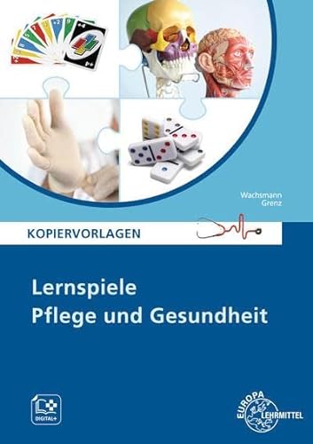 Lernspiele Pflege und Gesundheit: Kopiervorlagen von Europa-Lehrmittel