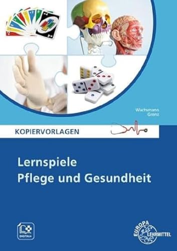 Lernspiele Pflege und Gesundheit: Kopiervorlagen von Europa Lehrmittel Verlag