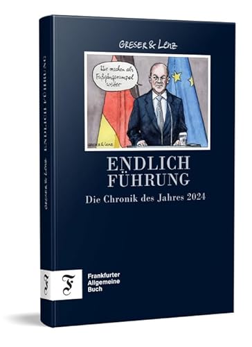 Endlich Führung - Die Chronik des Jahres 2024 von Frankfurter Allgem.Buch