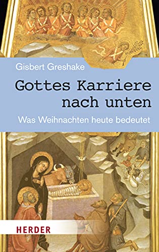 Gottes Karriere nach unten: Was Weihnachten heute bedeutet