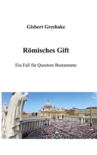 Römisches Gift: Ein Fall für Questore Bustamante von Books on Demand GmbH
