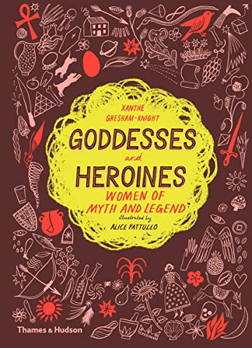 Goddesses and Heroines: Women of Myth and Legend von THAMES & HUDSON LTD