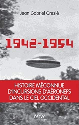 1942-1954 - La genèse d'un secret d'état: La genèse d'un secret d'Etat von DERVY