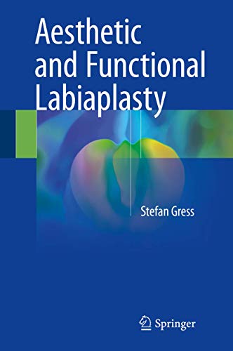 Aesthetic and Functional Labiaplasty von Springer