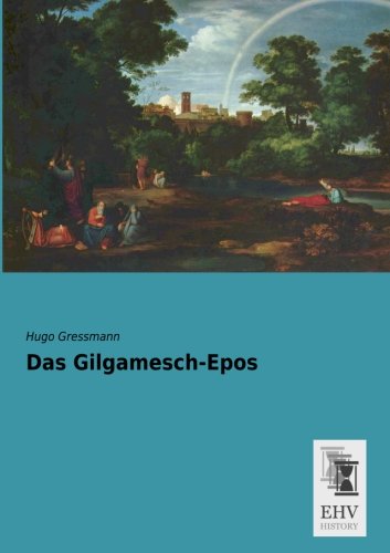 Das Gilgamesch-Epos