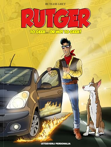 Rutger 2 - To geek... or not to geek! von Uitgeverij Personalia