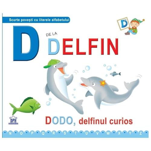 D De La Delfin. Dodo. Delfinul Curios (Cartonat) von Didactica Publishing House
