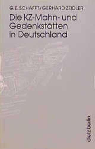 Die KZ-Mahn- und Gedenkstätten in Deutschland von Dietz, Berlin