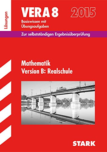STARK VERA 8 Realschule - Mathematik Lösungen: Basiswissen mit Übungsaufgaben. Zur selbstständigen Ergebnisüberprüfung von Stark Verlag