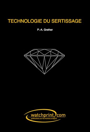 Technologie du Sertissage von WATCHPRINT.COM