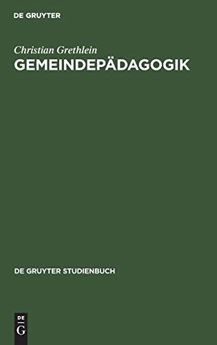 Gemeindepädagogik (De Gruyter Studienbuch) von de Gruyter