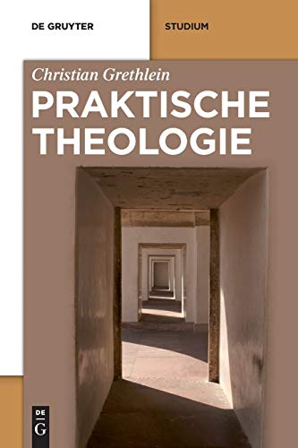 Praktische Theologie (De Gruyter Studium) von De Gruyter