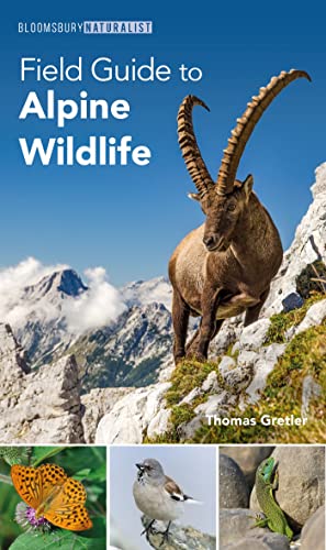 Field Guide to Alpine Wildlife (Bloomsbury Naturalist)