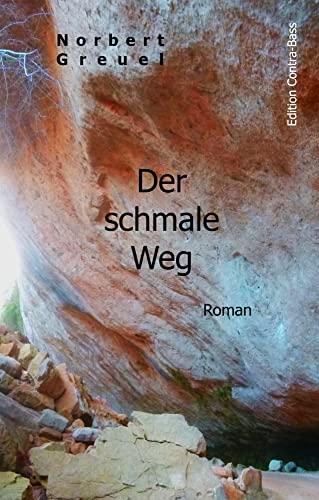 Der schmale Weg: Roman von Edition Contra-Bass