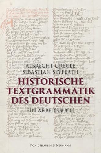 Historische Textgrammatik des Deutschen: Ein Arbeitsbuch